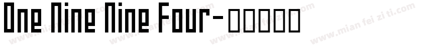 One Nine Nine Four字体转换